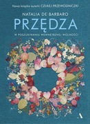 Przędza - Natalia de Barbaro