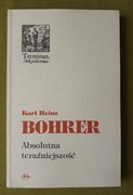 K.H. Bohrer, Absolutna teraźniejszość