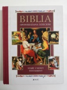 Biblia opowiedziana dzieciom Stary i Nowy Testament