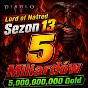DIABLO 4 IV 5MLD 5.000.000.000 ZŁOTO GOLD SEZON 13 OSĄDU LORD OF HATRED
