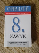 8. Nawyk. Od efektywności do wielkości i odkrycia