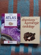 Zbieramy kamienie ozdobne+Atlas minerałów i skał 
