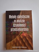 METODY STATYSTYCZNE W ANALIZIE DZIAŁALNOŚCI PRZEDSIĘBIORSTWA