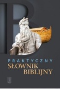 Praktyczny Słownik Biblijny 
