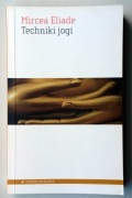 Techniki jogi - Mircea Eliade