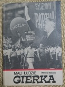 Helena Kowalik - Mali ludzie Gierka (z autografem)