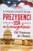 Prezydenci USA w anegdocie Pastusiak Longin