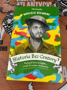 Historia bez cenzury. Poland first to fight ... czyli II wojna światowa