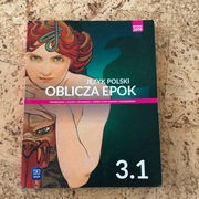 Oblicza epok. 3.1. Liceum i technikum. Reforma 2019.
