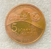Żeton: monetę "5 Dobrych Dukatów” 2013 (unicef)