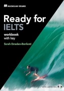 Ready for IELTS Work Book + Key. Sarah Emsden- Bonfanti