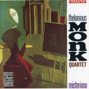 THELONIOUS MONK QUARTET - Misterioso, Remastered
