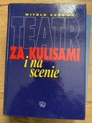Książka Teatr Za kulisami i na scenie Witold Sadowy