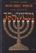Rozumieć biblię Stary Testament Jahwizm Tomasz Hergesel