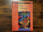 Eugenia Mandal – Miłość, władza i manipulacja w bliskich związkach