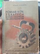 Roman Giełażyn Pomiar kół zębatych mikrometrem talerzykowym
