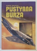 PUSTYNNA BURZA - ROBERT BIELECKI