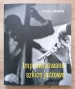 Improwizowane szkice jazzowe Witold Burker