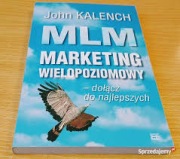 MLM marketing wielopoziomowy - John Kalench