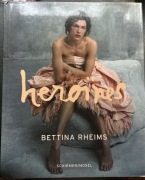 Heroines Bettina Rheims