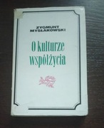 O kulturze współżycia Zygmunt Mysłakowski 1969