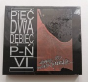 Pięć Dwa Dębiec: P-Ń VI [2CD]