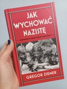 Reportaż - Jak wychować nazistę - Gregor Ziemer