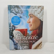 Szczęście w cichą noc. Anna Ficner-Ogonowska