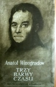Anatol Winogradow - Trzy barwy czasu