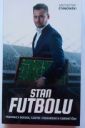 Krzysztof Stanowski Stan futbolu