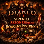 DOWOLNY PRZEDMIOT SEZON 13 Diablo 4 SEZON OSĄDU[OD GRACZA] PC 