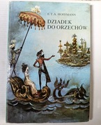 Dziadek Do Orzechów " E.T.A.Hoffmann