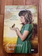 Jesteśmy twoi. Anna Ficner-Ogonowska