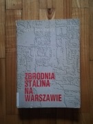 książka "Zbrodnia Stalina na Warszawie" Lech Dzikiewicz
