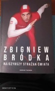 Zbigniew Bródka. Najszybszy strażak świata + autograf