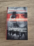 Dziewczyna o siedmiu imionach uciekłam z Korei Północnej