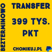 Transfer 399 tys. pkt   na chomikuj BEZTERMINOWO ! 