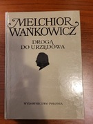 Melchior Wańkowicz - Droga do Urzędowa