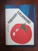 Pomidory szklarniowe. W.Gosiewski
