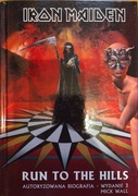 Run to the hills - Mick Wall - Wydanie III biografia Iron Maiden