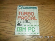 Jan Bielecki - TURBO PASCAL z grafiką dla IBM PC, Warszawa 1989