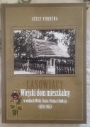 Wiejski dom mieszkalny w widłach Wisły i Sanu. Forma i funkcja Furdyna J.
