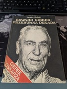 Janusz Rolicki Edward Gierek Przerwana Dekada