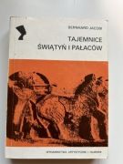 TAJEMNICE ŚWIĄTYŃ I PAŁACÓW - BERNARD JACOBI 