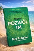 Teoria pozwól im – Mel Robbins - książka - rozwój osobisty +gratis