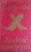 MICHAŁ CHOROMAŃSKI - ZAZDROŚĆ I MEDYCYNA