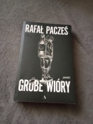 Grube wióry Rafał Pacześ