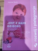 Jest z nami dziecko Joanna Szulc