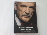 JANUSZ KORWIN-MIKKE III RP, czyli teatr marionetek Nowa