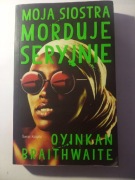 Moja siostra morduje seryjnie